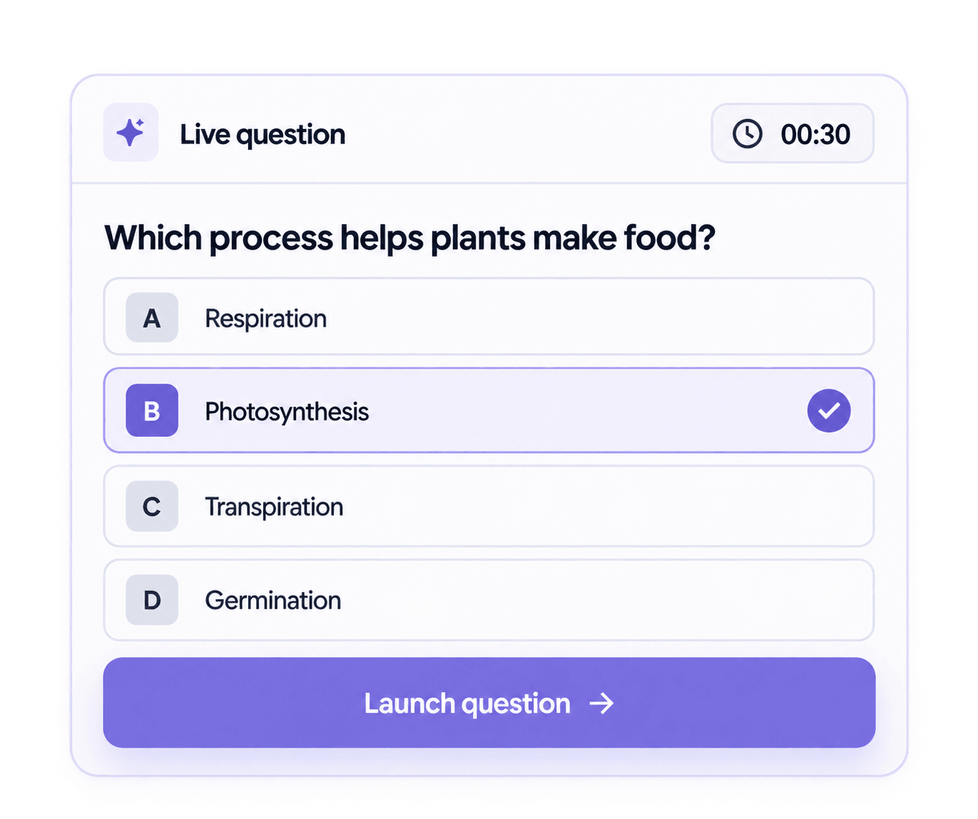 A 30-second live question asking which process helps plants make food, with Photosynthesis selected.